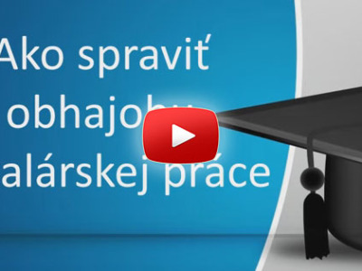 Ako spraviť obhajobu bakalárskej práce